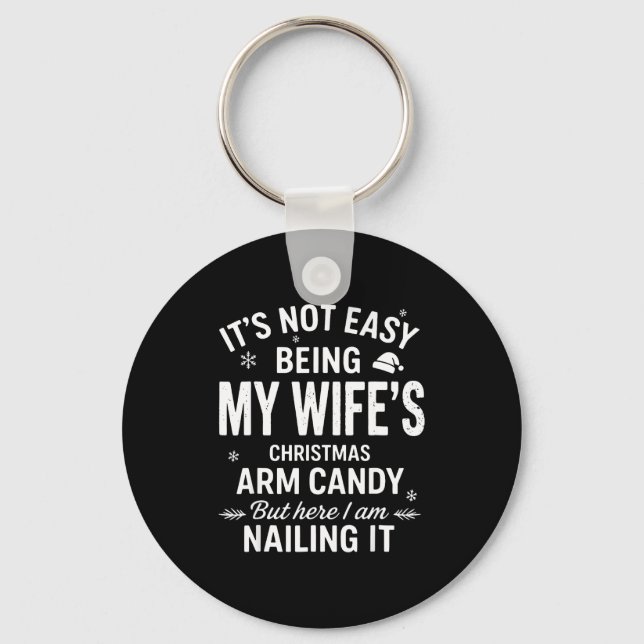 Llavero Funny Christmas It's Not Easy Being My Wife's Arm  (Anverso)