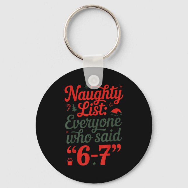 Llavero Funny Christmas Meme 6-7 Naughty List Humor Outfit (Anverso)