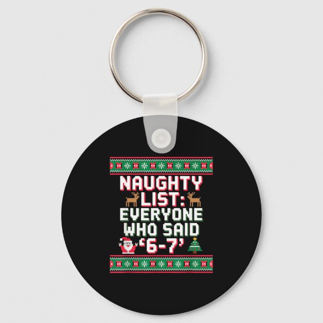 Llavero Funny Christmas Meme 6-7 Naughty List Humor Ugly C (Anverso)