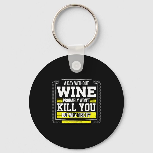 Llavero Funny Coffee Gift - Day Without Coffee Wine Kill Y (Anverso)