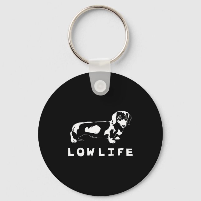 Llavero Funny Dachshund Low Life Shirt  (Anverso)