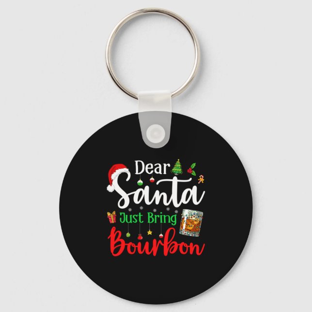 Llavero Funny Dear Santa Just Bring Bourbon Christmas Paja (Anverso)