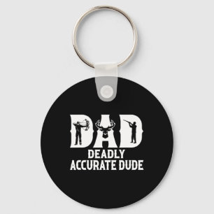Llavero Funny Deer Hunting Dad Dad Deadly Accurate Dude Gu