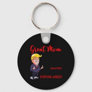 Llavero Funny Donald Trump Eres una gran mamá