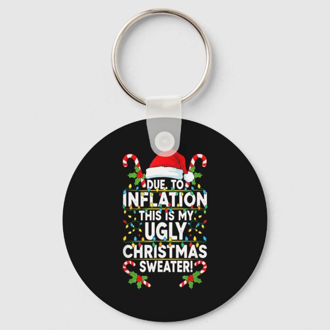 Llavero Funny Due To Inflation Ugly Christmas Sweaters For (Anverso)