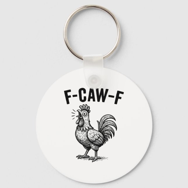 Llavero Funny F-caw-f Chicken Graphic Sarcastic Bird  (Anverso)