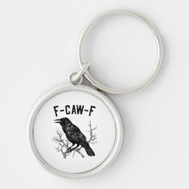 Llavero Funny F-Caw-F Crow Bird Raven Men Women (Frente)