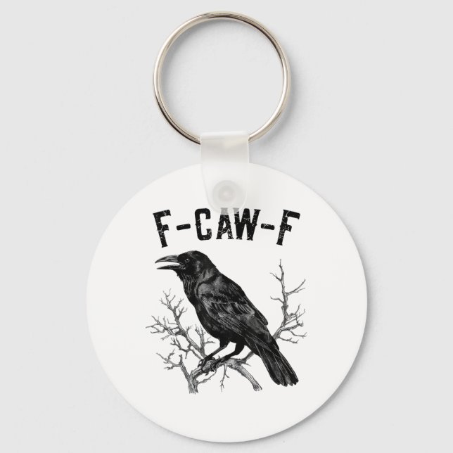 Llavero Funny F-Caw-F Crow Bird Raven Men Women (Anverso)