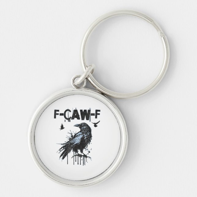 Llavero Funny F-Caw-F Crow Grunge Humor Graphic (Frente)