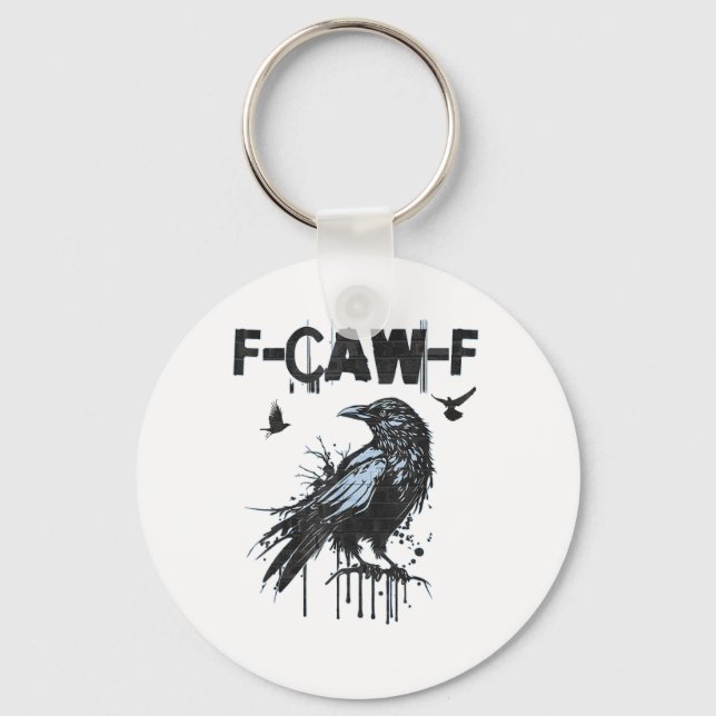 Llavero Funny F-Caw-F Crow Grunge Humor Graphic (Anverso)