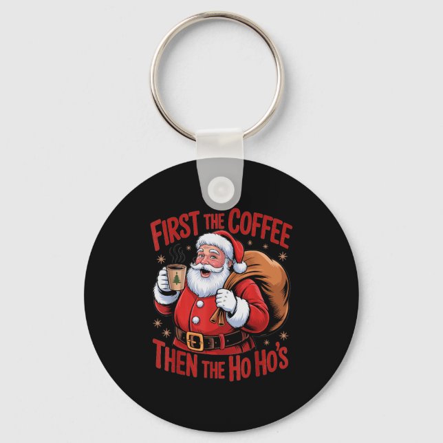 Llavero Funny First The Coffee Then The Ho Hos Funny Santa (Anverso)