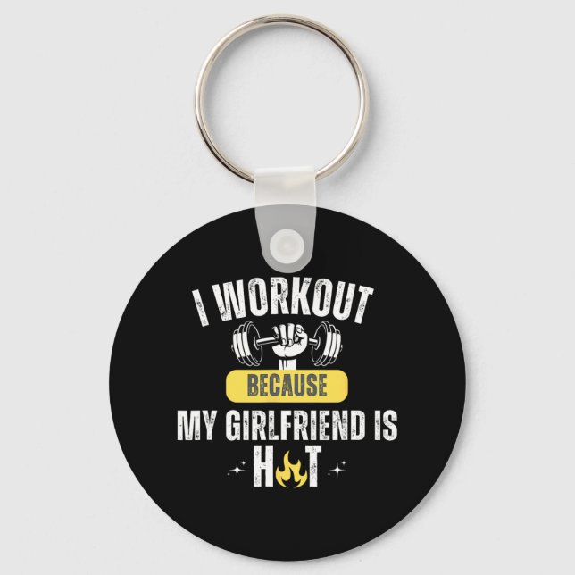 Llavero Funny Fitness Gym I Workout Because My Girlfriend  (Anverso)