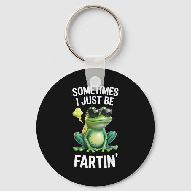 Llavero Funny Frog - Sometimes I Just Be Fartin'  (Anverso)