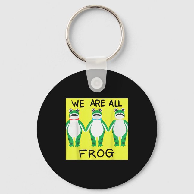Llavero Funny Frog We Are All Frog  (Anverso)