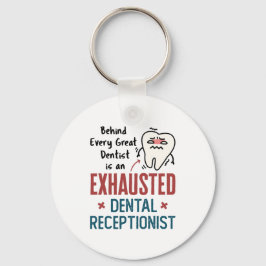 Llavero Funny Front Office del recepcionista dental agotad