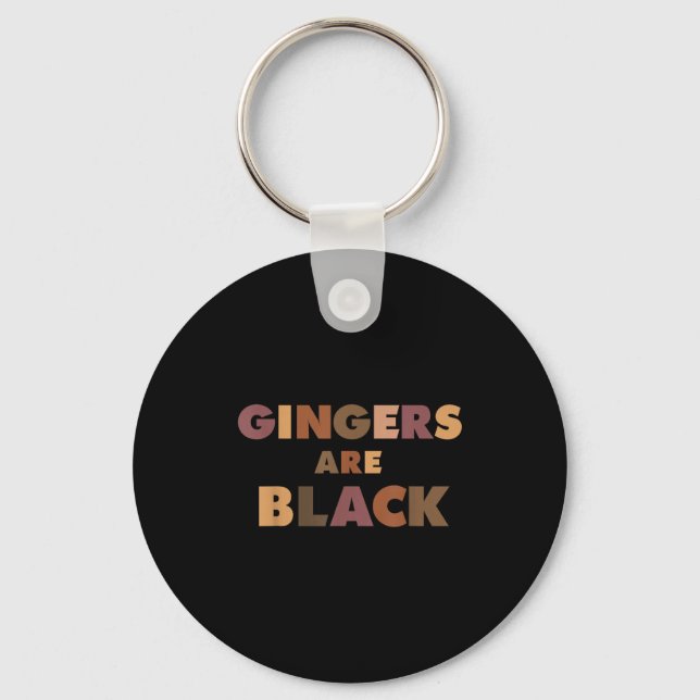 Llavero Funny Gingers Are Black Meme, Ginger Blacks Redhea (Anverso)