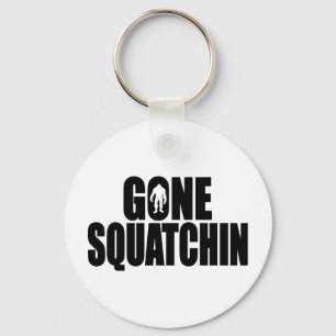 Llavero Funny GONE SQUATCHIN Design Special *BOBO* Edition