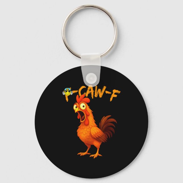 Llavero Funny Graphic Tee Chicken Humor Quote Rooster Meme (Anverso)