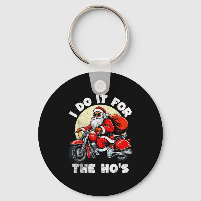 Llavero Funny I Do It For The Ho's Christmas Biker Santa M (Anverso)