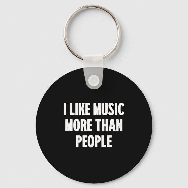 Llavero Funny I Like Music More Than People For Introverts (Anverso)