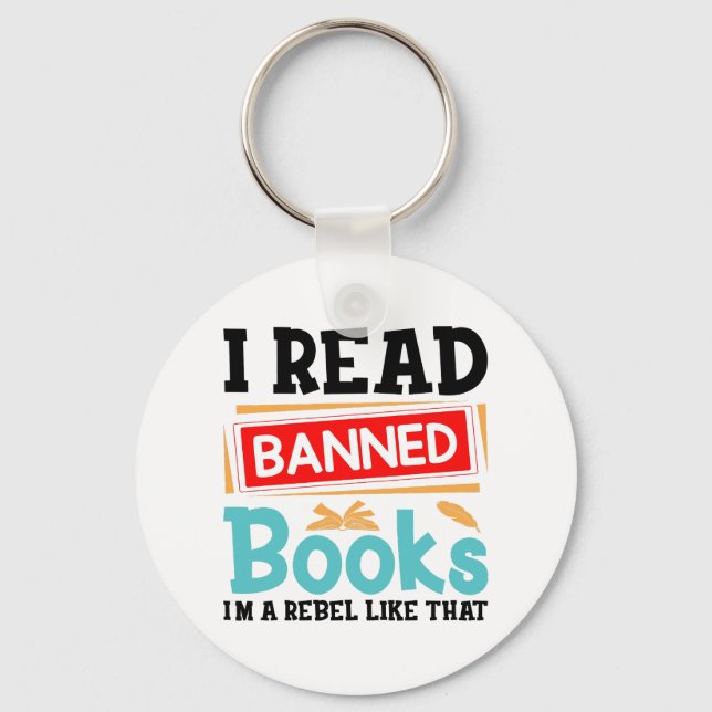 Llavero Funny I Read Banned Books Rebel Quote (Anverso)