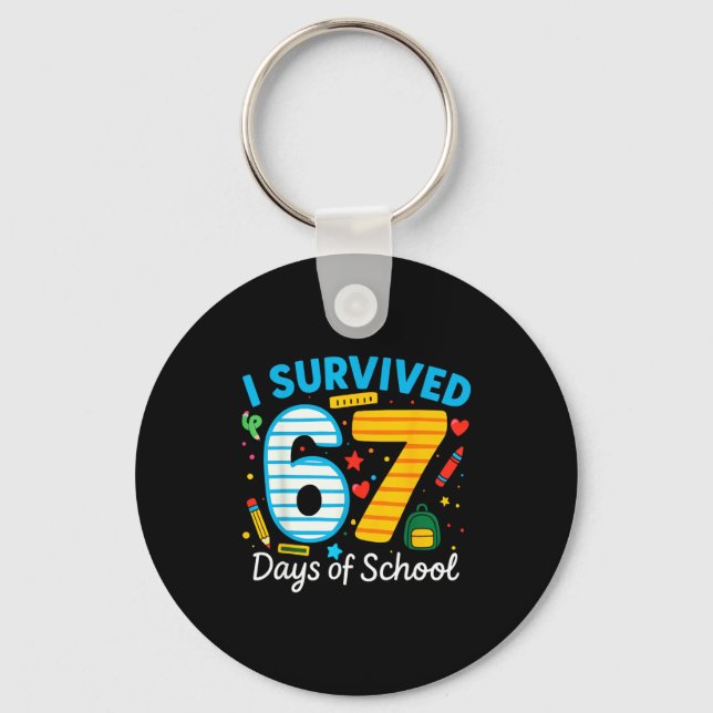 Llavero Funny I Survived 67 Days Of School Teacher Student (Anverso)