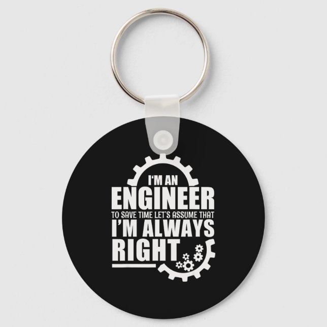 Llavero Funny I'm An Engineer Always Right  (Anverso)