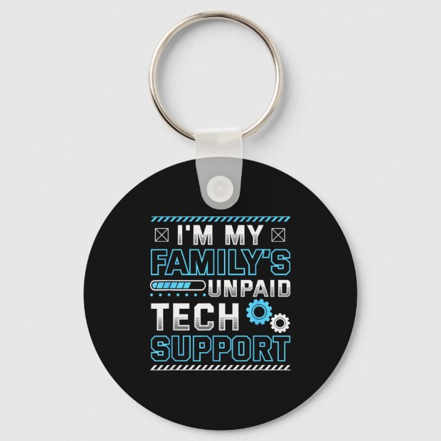 Llavero Funny I'm My Family's Unpaid Tech Suprt  (Anverso)