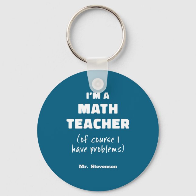 Llavero Funny Math Teacher Humor Pun Quote D  (Anverso)