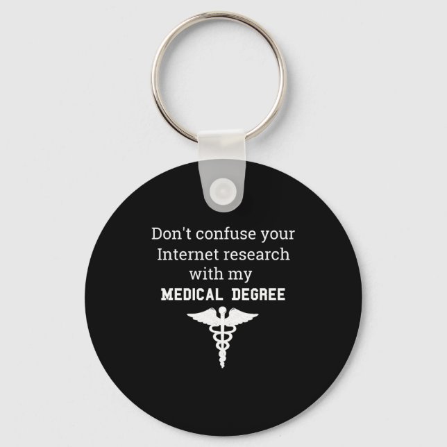 Llavero Funny Medical Degree Gift Don't Confuse Internet R (Anverso)