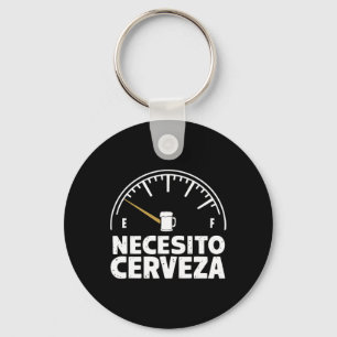 Llavero Funny Mexicana Que Necesito Beer Cerveza En España