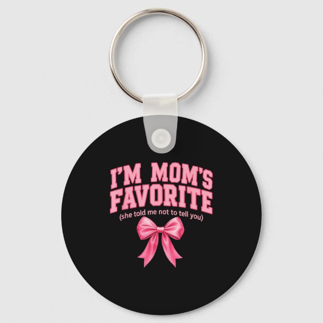 Llavero Funny Moms Favorite Child Son Daughter I'm Mom's F (Anverso)