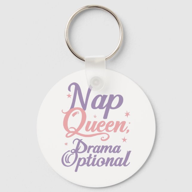 Llavero Funny "Nap Queen Drama Optional" Quote (Anverso)