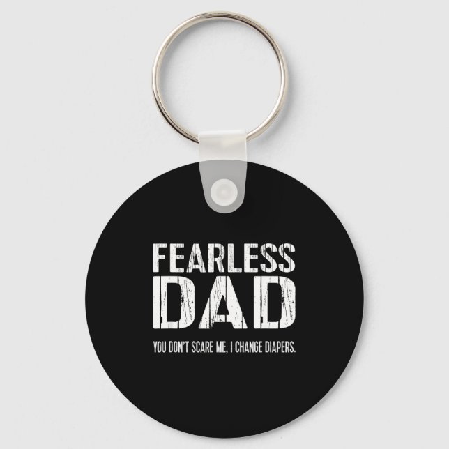 Llavero Funny New Dad _ Fearless Dad I Change Diapers Tee  (Anverso)
