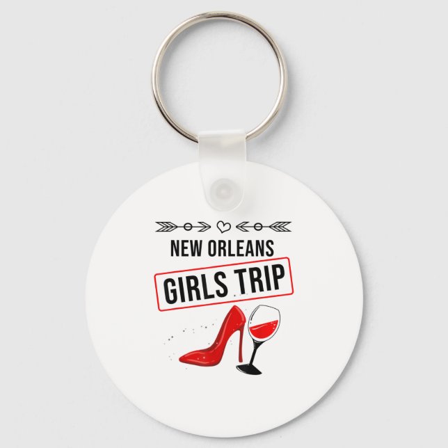 Llavero Funny New Orleans Girls Trip Gift For Women Cool T (Anverso)
