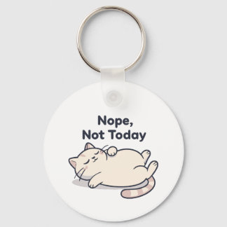 Llavero Funny “Nope, Not Today” 2026– Lazy Cat