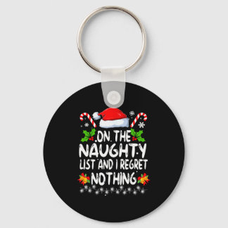 Llavero Funny On The List Of Naughty And I Regret Nothing 