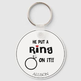 Llavero Funny Personalizado Él puso un anillo en ello