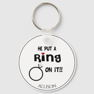 Llavero Funny Personalizado Él puso un anillo en ello