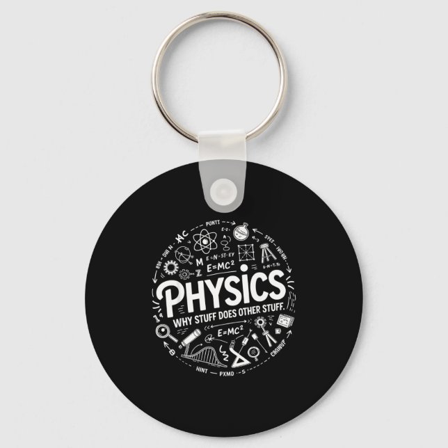 Llavero Funny Physics Nerd Science Humor Stem Quote  (Anverso)