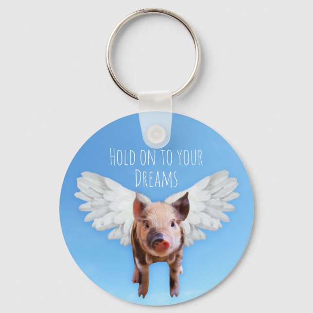 Llavero Funny Pigs Might Fly Hold onto Dreams  (Anverso)