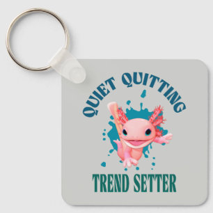 Llavero Funny Pink Axolotl Quiet Quitting Trending Setter