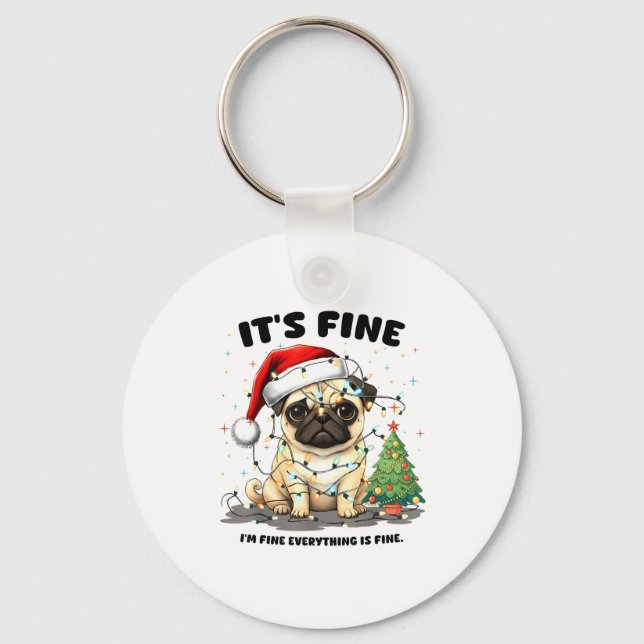 Llavero Funny Pug It's Fine I'm Fine Christmas Dog For Wom (Anverso)