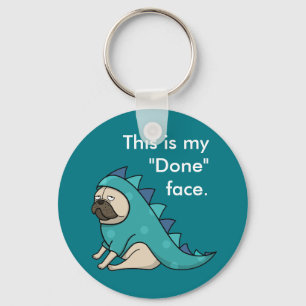 Llavero Funny Pug Pugasaurus está "Hecho"