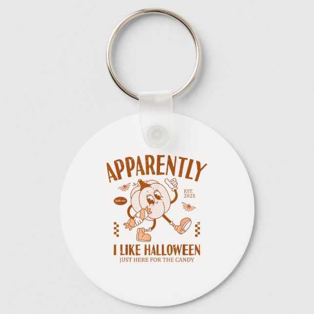 Llavero Funny Pumpkin Apparently, I Like Halloween  (Anverso)