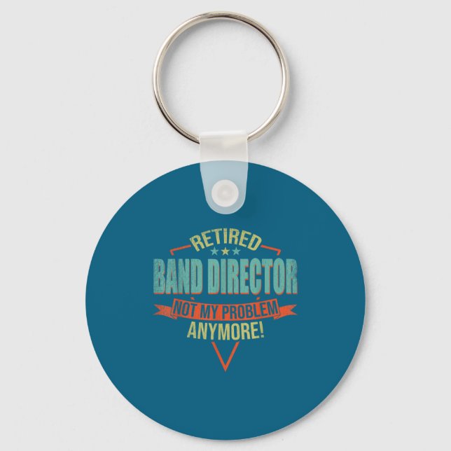 Llavero Funny Quote For Retired Band Director  (Anverso)