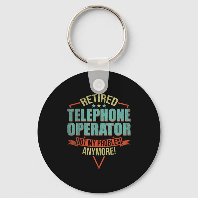 Llavero Funny Quote For Retired Telephone Operator  (Anverso)