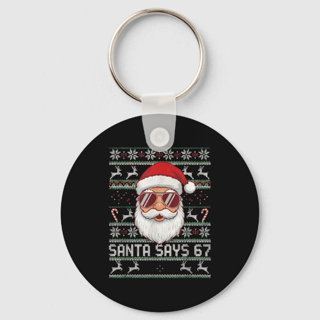 Llavero Funny Santa Says 67 Ugly Christmas Sweater  (Anverso)