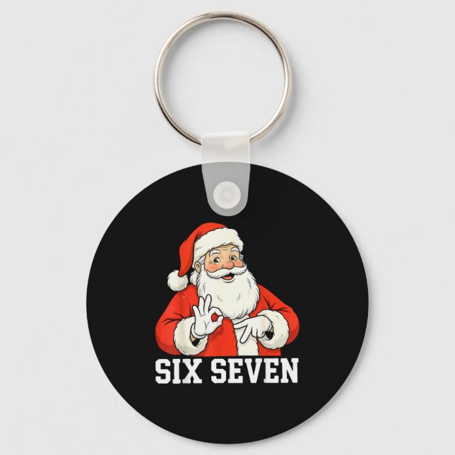 Llavero Funny Santa Says Six Seven Christmas 67 Meme Xmas  (Anverso)