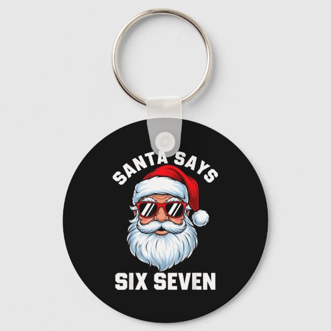 Llavero Funny Santa Says Six Seven Christmas 67 Meme Xmas  (Anverso)
